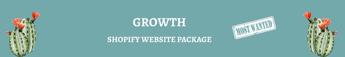 Shopify website package banner with cacti and growth text on a teal background