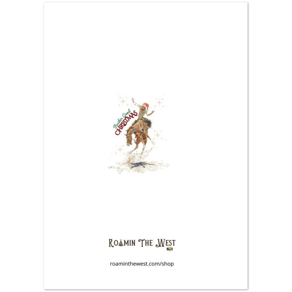 Cowboy Christmas card artwork with an old cowboy riding a bucking horse, red and green “Buckin’ Good Christmas” lettering, and gold stars showing back of card